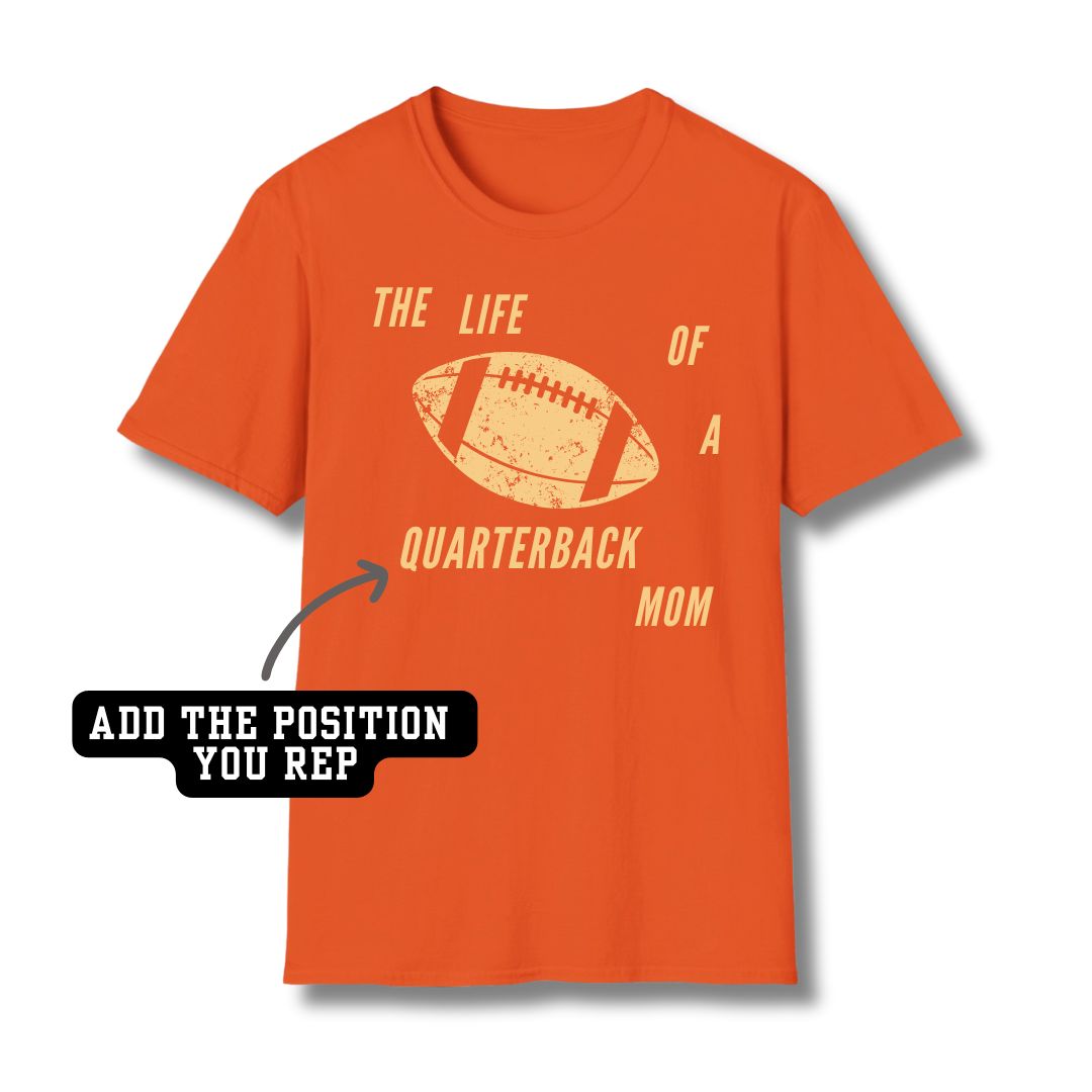 Custom Position The Life Of A Mom Tee