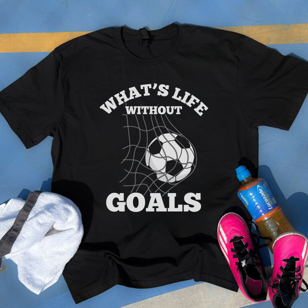 What's Life Without Goals