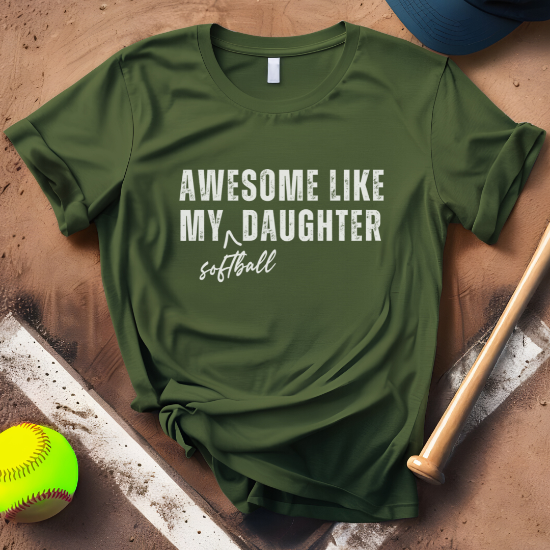 Awesome Like My Softball Daughter