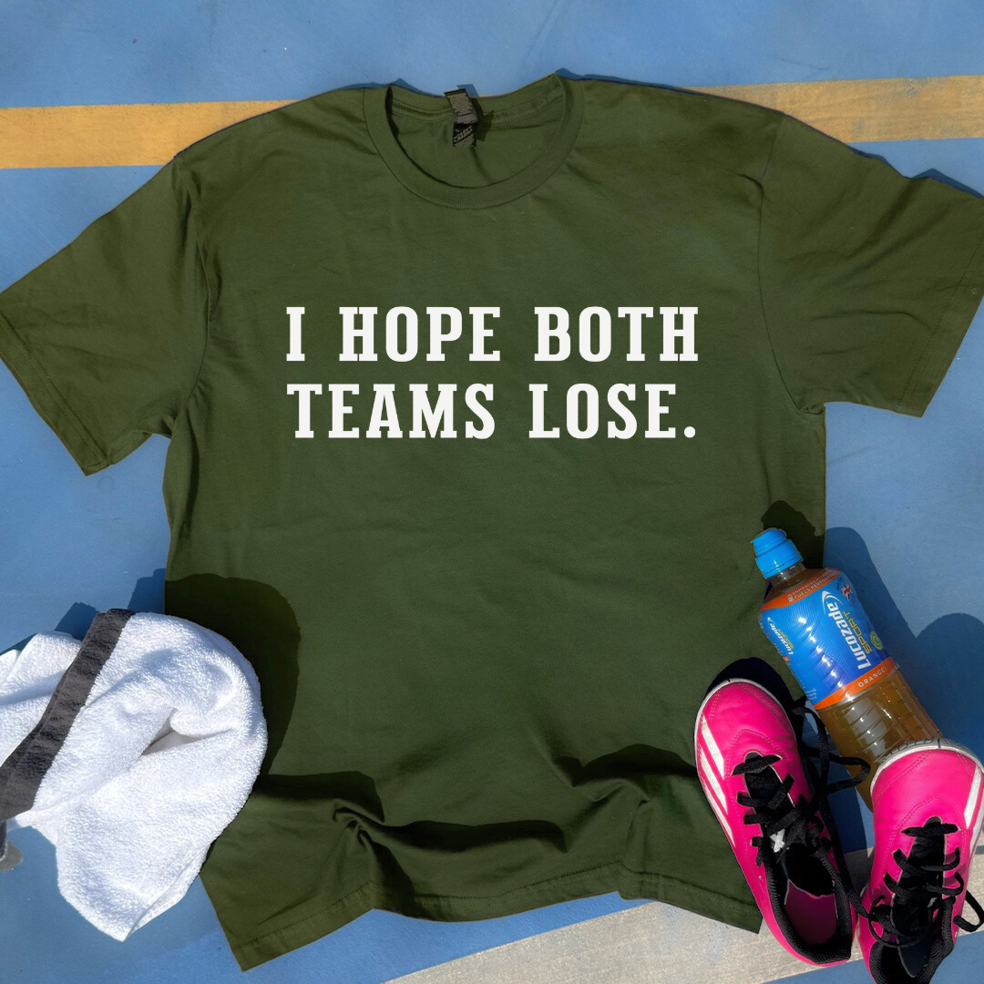I Hope Both Teams Lose 2