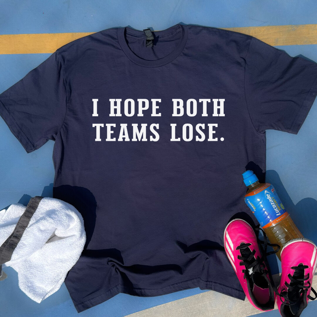 I Hope Both Teams Lose 2