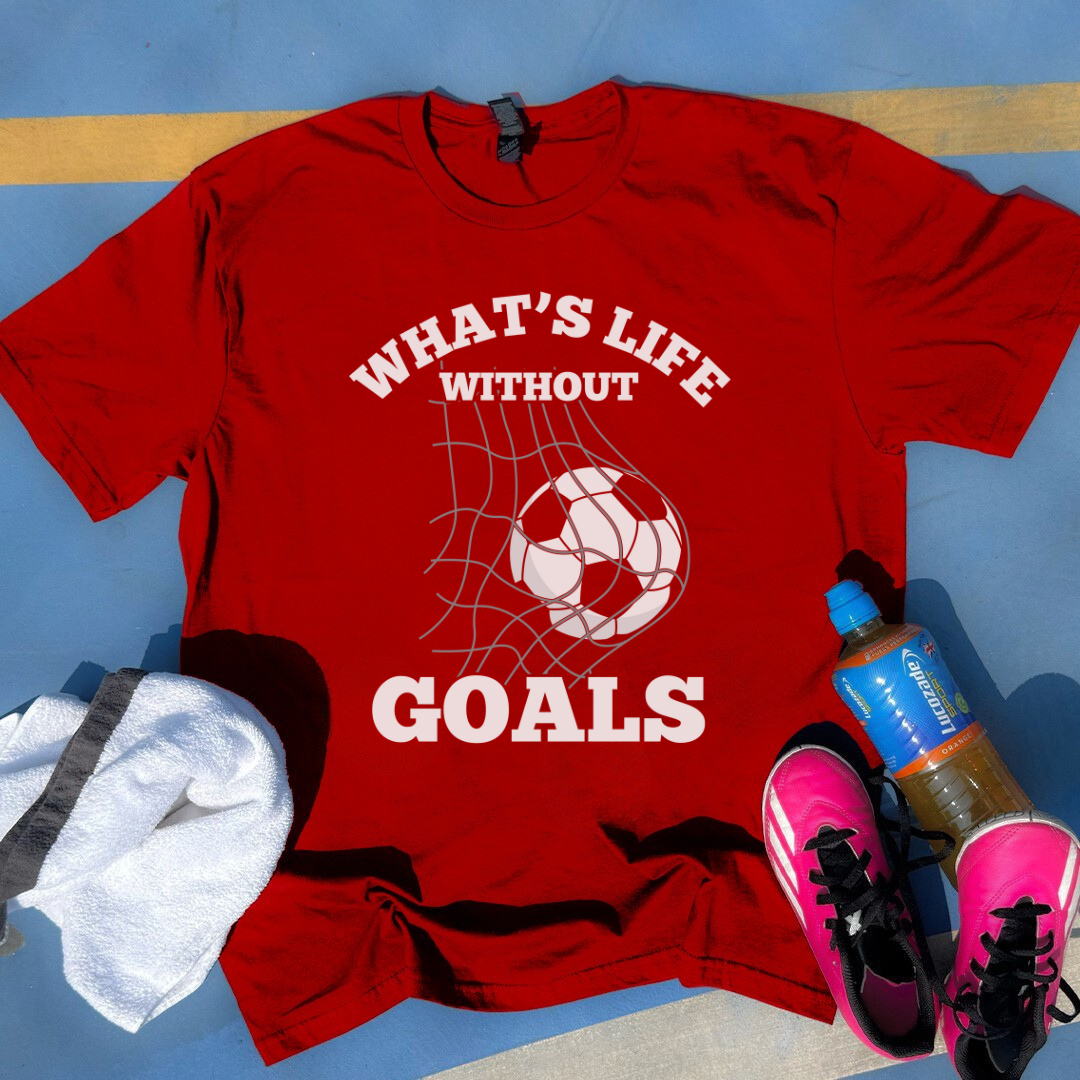What's Life Without Goals