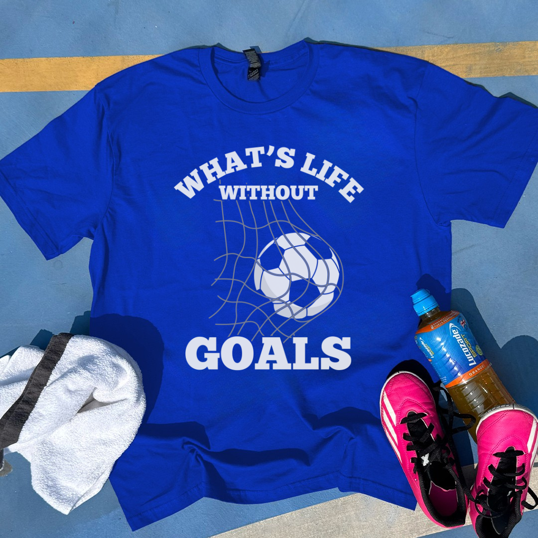 What's Life Without Goals