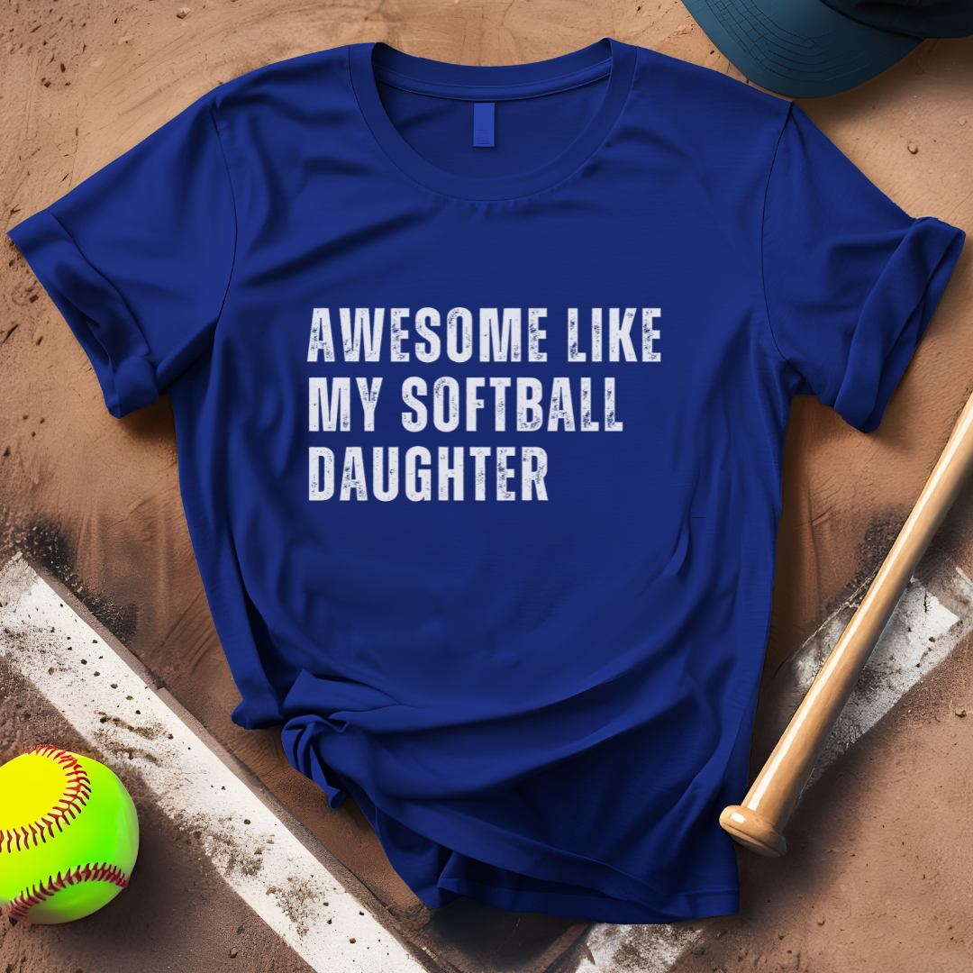 Awesome Like My Softball Daughter