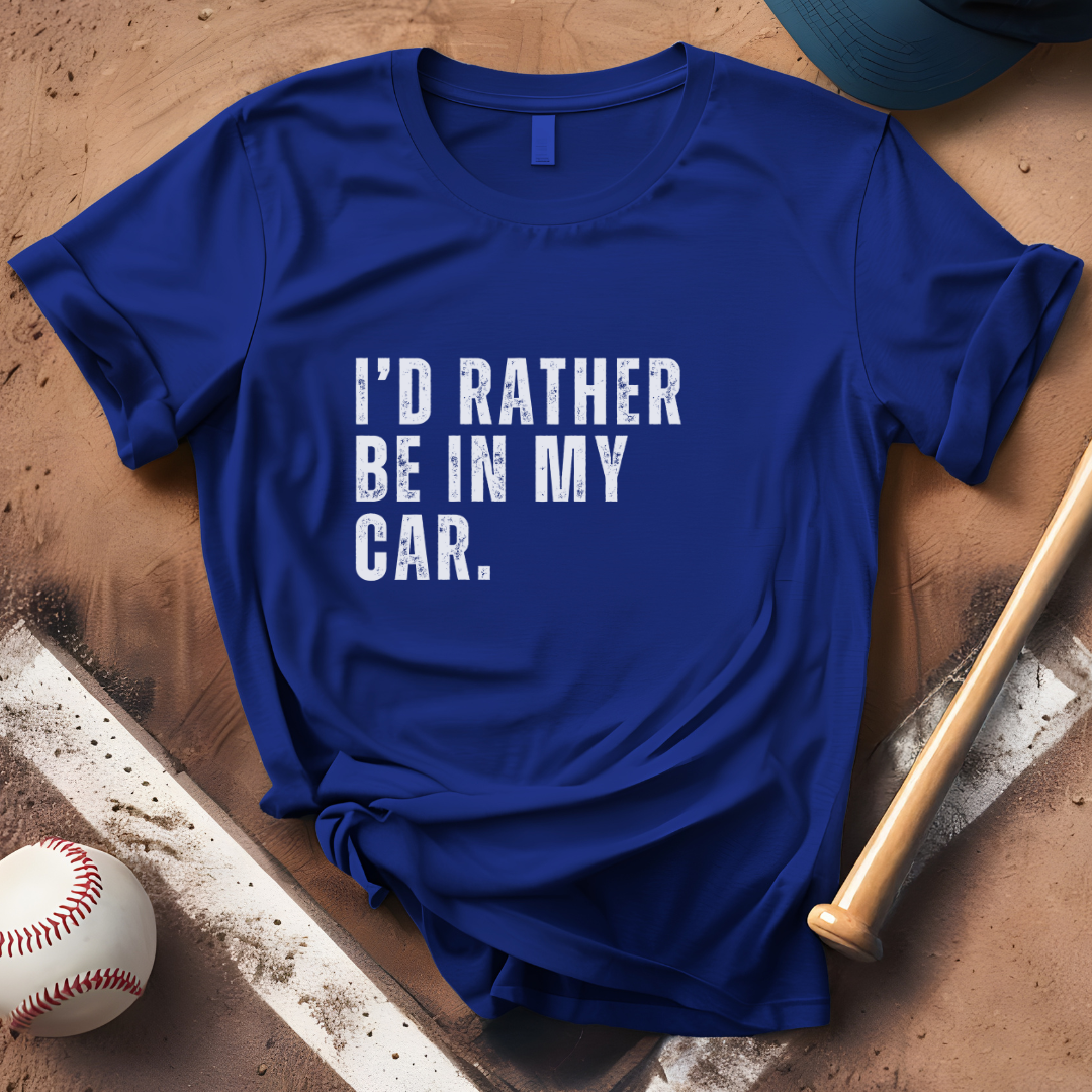 I'd Rather Be In My Car
