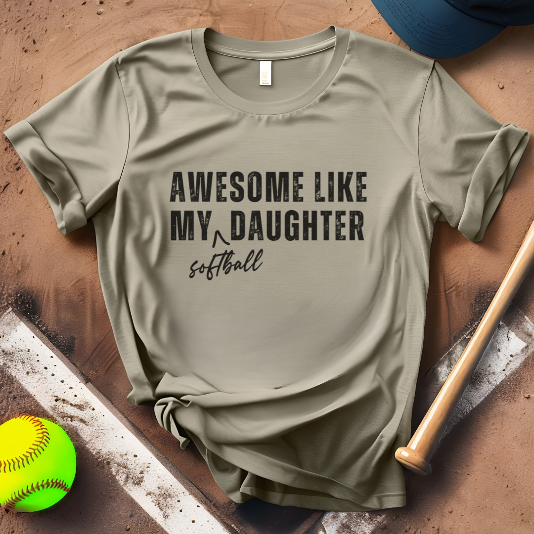 Awesome Like My Softball Daughter