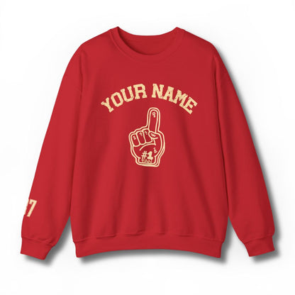 Custom #1 Fan Sweatshirt