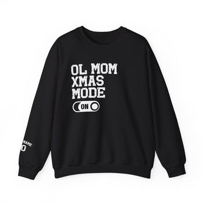 Custom OL Mom Xmas Mode Sweatshirt