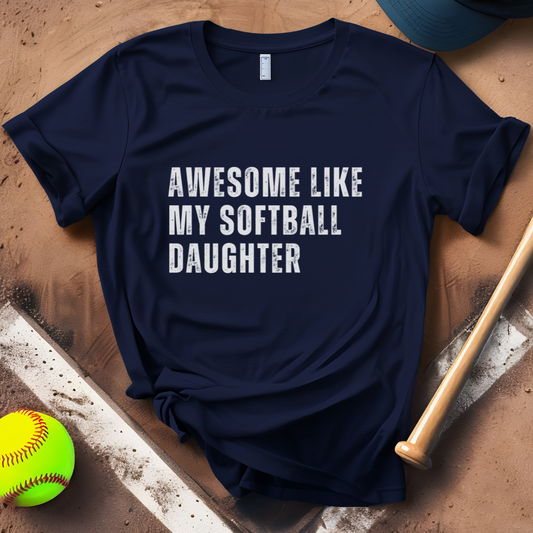 Awesome Like My Softball Daughter